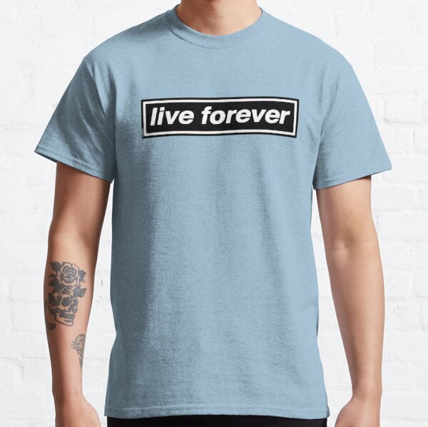 Live Forever (THE ORIGINAL & BEST!) - OASIS Band Tribute - MADE IN THE 90s Classic T-Shirt RB1412 product Offical oasis Merch